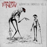 From Ashes to New - Quarantine Chronicles Vol. 1 (Explicit)