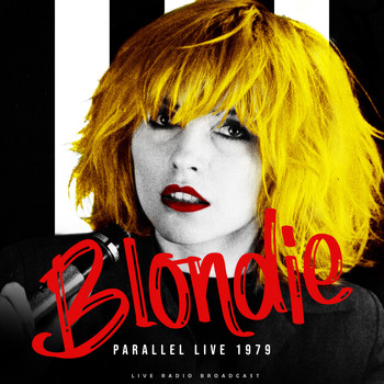 Blondie - Parallel Live 1979 (live)