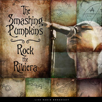 Smashing Pumpkins - Rock the Riviera (live)