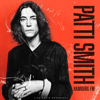 Patti Smith - Hamburg FM (live)
