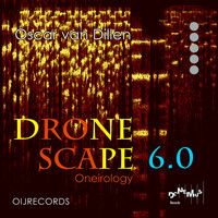 Oscar van Dillen - Dronescape 6.0 (Oneirology)