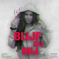 Fee - Blijf Bij Mij