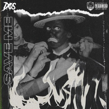 Dos - Save me (Explicit)