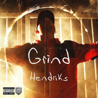 Hendriks - Grind (Explicit)