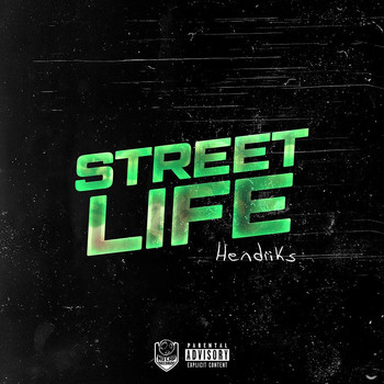 Hendriks - Streetlife (Explicit)