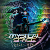 Mystical Space - Model Mind