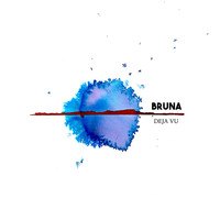 bRUNA - Deja Vu
