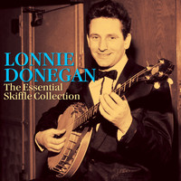 Lonnie Donegan - The Essential Skiffle Collection (Digitally Remastered)