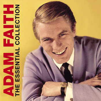 Adam Faith - The Essential Collection (Original Recordings Remastered)
