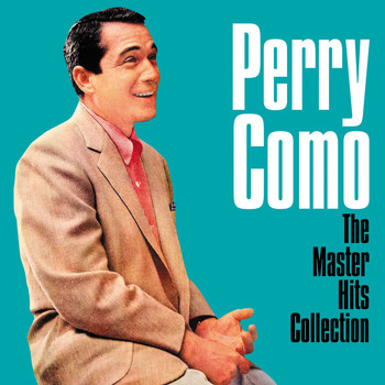 Perry Como - The Master Hits Collection (Digitally Remastered)