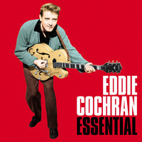 Eddie Cochran - Essential (Digitally Remastered)