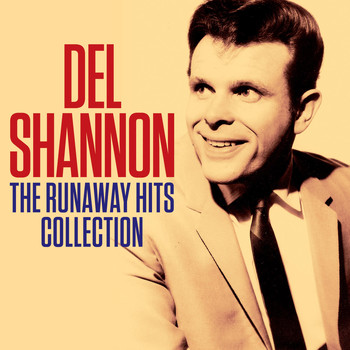 Del Shannon - The Runaway Hits Collection (Digitally Remastered)