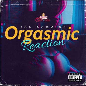 Jac Saavige - Orgasmic Reaction