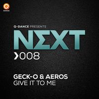 Geck-o and Aeros - Give It To Me