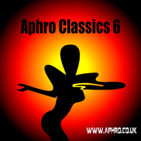 Aphrodite - Aphro Classics 6 (Explicit)
