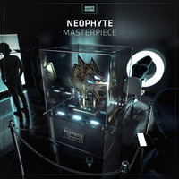 Neophyte - Masterpiece