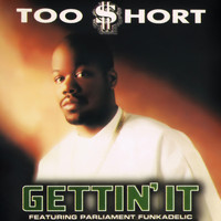 Too $hort - Gettin' It EP (Explicit)