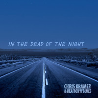 Chris Kramer & Beatbox 'n' Blues - In the Dead of the Night