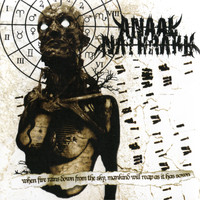 Anaal Nathrakh - When Fire Rains Down from the Sky, Mankind Will Reap as It Has Sown (Explicit)