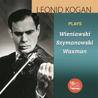 Leonid Kogan - Wieniawski, Szymanowski & Waxman (Live)