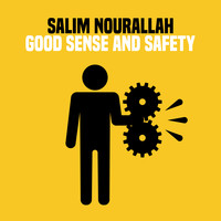 Salim Nourallah - Good Sense and Safety