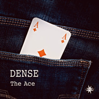 Dense - The Ace