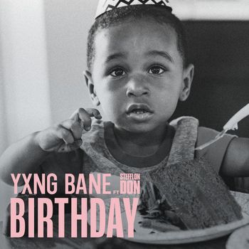Yxng Bane - Birthday (feat. Stefflon Don)