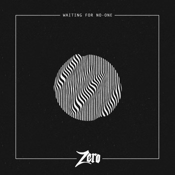 Zero - Waiting for No-One