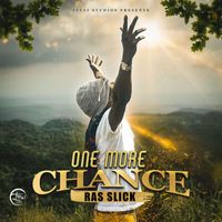 Ras Slick - One More Chance