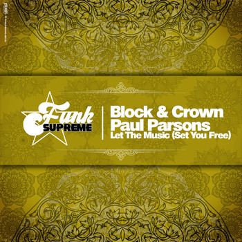 Block & Crown & Paul Parsons - Let the Music