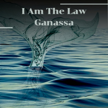 Various Artist - I Am The Law Ganassa