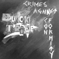 Black Tribe - Crimes Against Conformity