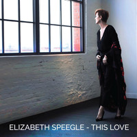 Elizabeth Speegle - This Love