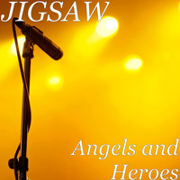 Jigsaw - Angels and Heroes