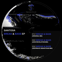 Santosa - Break & Bass EP