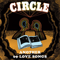 Circle - Another 69 Love Songs