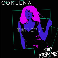 Coreena - Turn It Up