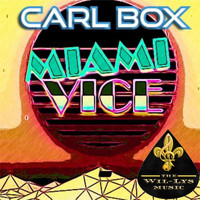 Carl BOX - Miami Vice (Radio Edit)