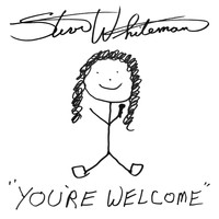 Steve Whiteman - You're Welcome