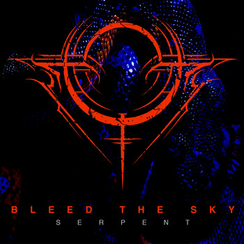BLEED THE SKY - Serpent