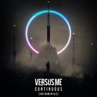 Versus Me - Continuous (Instrumentals)