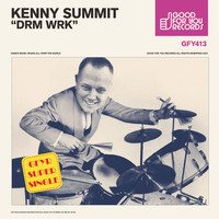 Kenny Summit - DRM WRK