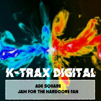 Ade Square - Jam For The Hardcore Fan