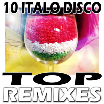 Various Artists - 10 Italo Disco Top Remixes