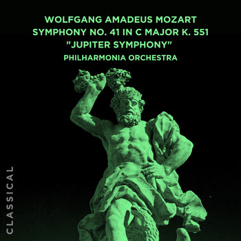 Philharmonia Orchestra - Wolfgang Amadeus Mozart: Symphony No. 41 in C Major K. 551 "Jupiter Symphony"