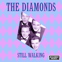The Diamonds - Still Walking