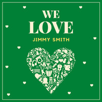 Jimmy Smith - We Love Jimmy Smith
