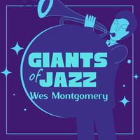 Wes Montgomery - Giants of Jazz