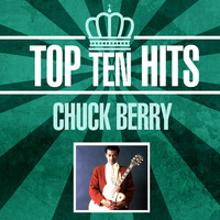 Chuck Berry - Top 10 Hits