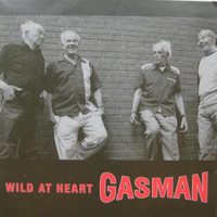 Gasman - Wild at heart